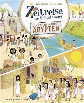 Zeitreise im Schlafanzug. Erlebe das alte Ägypten