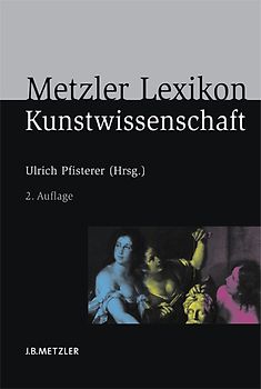 Metzler Lexikon Kunstwissenschaft
