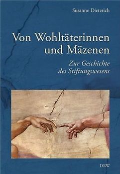 Von Wohltäterinnen und Mäzenen