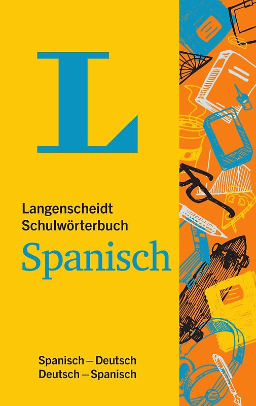Langenscheidt Schulwörterbuch Spanisch - Mit Info-Fenstern zu Wortschatz & Landeskunde