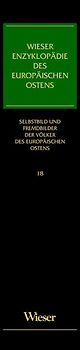 Wieser Enzyklopädie des europäischen Ostens / Selbstbild und Fremdbilder der Völker des östlichen Europa