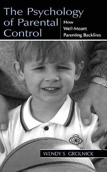 The Psychology of Parental Control