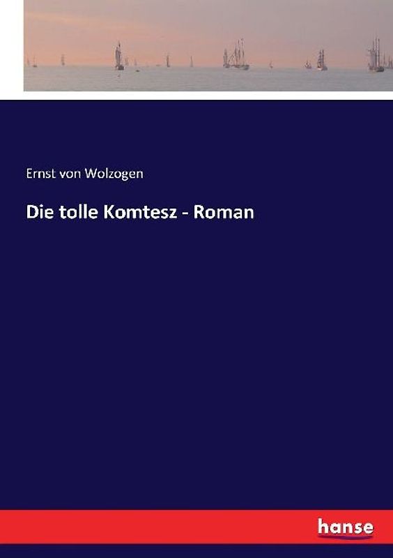 Die tolle Komtesz - Roman