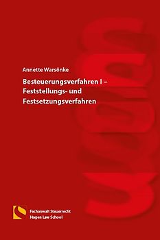 Besteuerungsverfahren I – Feststellungs- und Festsetzungsverfahren