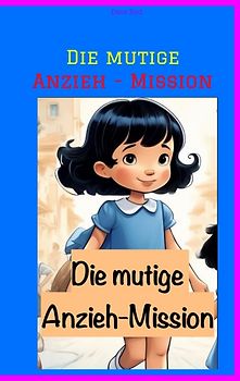 Die mutige Anzieh - Mission