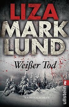 Weißer Tod (Ein Annika-Bengtzon-Krimi 9)