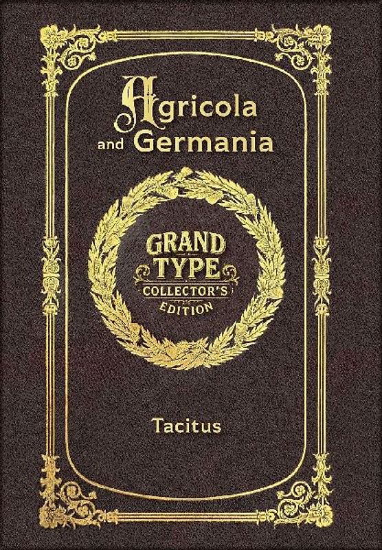 Large Print - Agricola and Germania - Grand Type Collector's Edition - Matte Hardcover with Dust Jacket