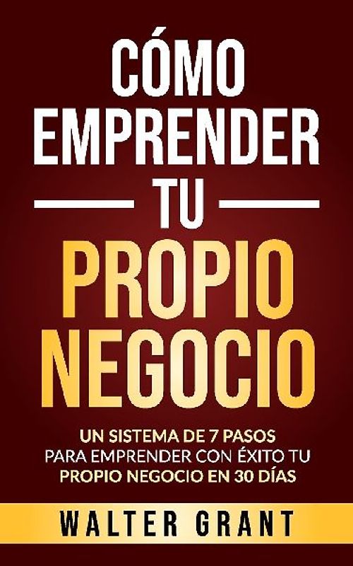 Cómo Emprender Tu Propio Negocio