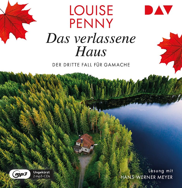 Das verlassene Haus. Der dritte Fall für Gamache