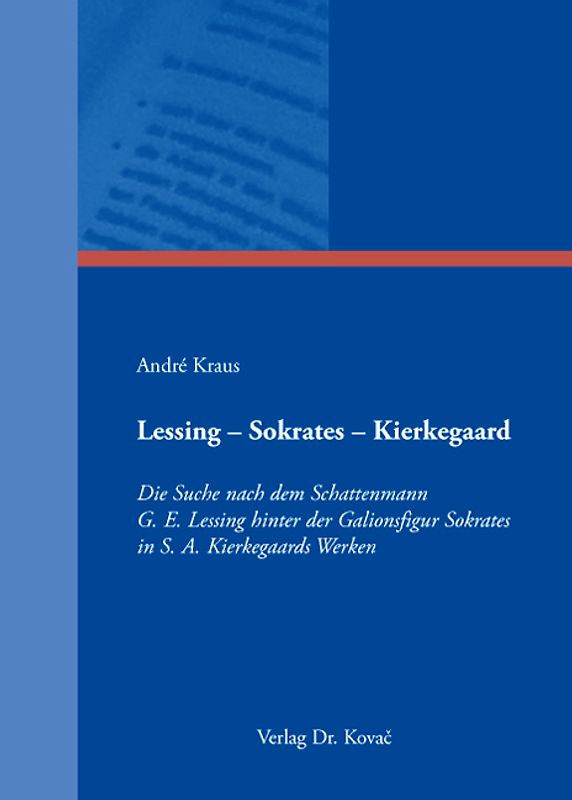 Lessing - Sokrates - Kierkegaard