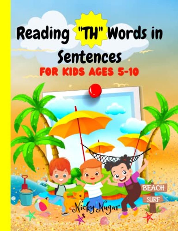 Reading "TH" Words in Sentences: Explore the Magic of "TH" Words: A Thrilling Journey to Master Words with "TH" Sound | An Exciting Guide to Enhance ... | Spelling Adventure for Little Readers.
