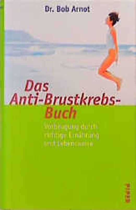 Das Anti-Brustkrebst-Buch