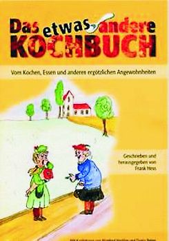 Das etwas andere Kochbuch