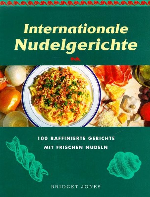 KB: Internationale Nudelgerichte