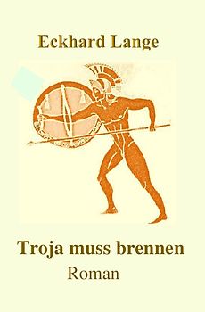Troja muss brennen
