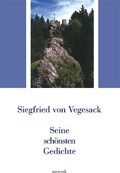 Siegfried von Vegesack - Seine schönsten Gedichte
