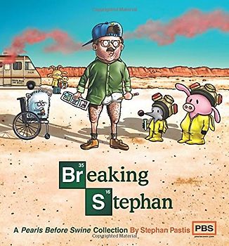 Breaking Stephan: A Pearls Before Swine Collection - Pastis, Stephan