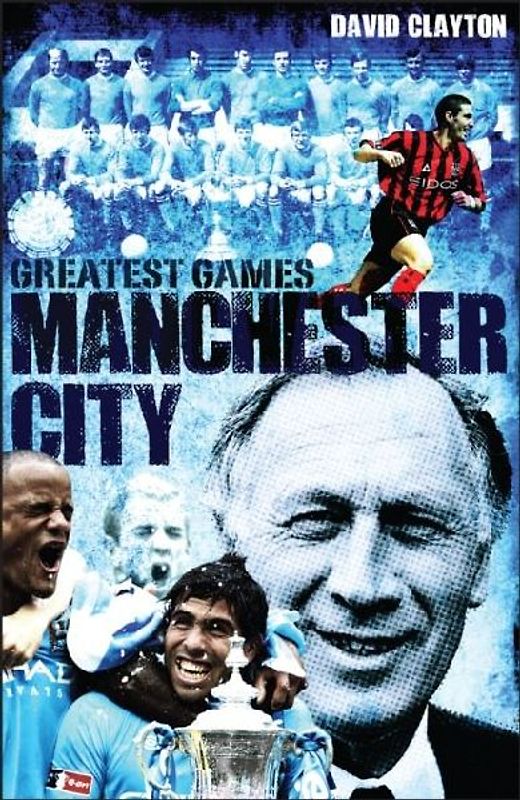 Manchester City Greatest Games