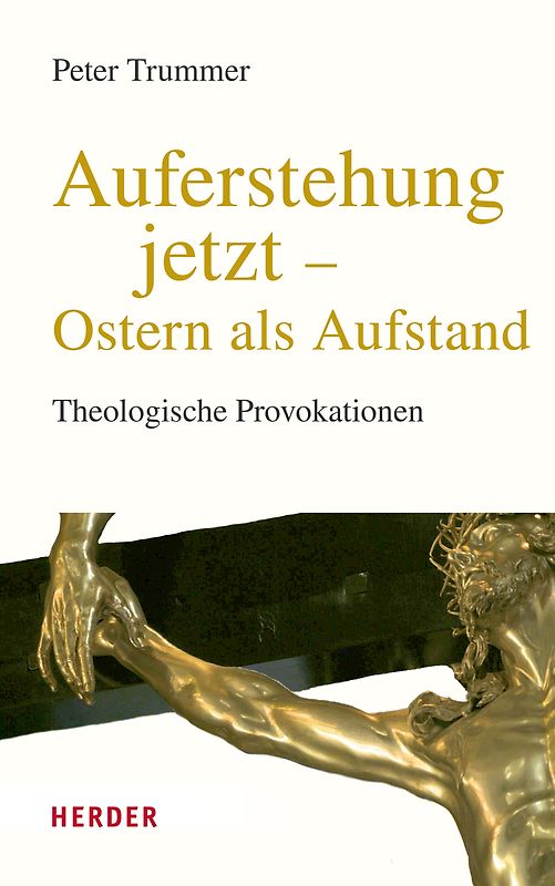 Auferstehung jetzt – Ostern als Aufstand