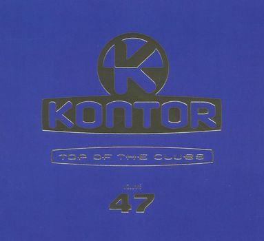 Various - Kontor Top of the Clubs Vol.47