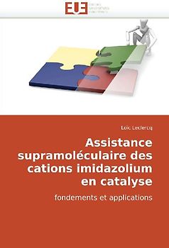 Assistance supramoléculaire des cations imidazolium en catalyse