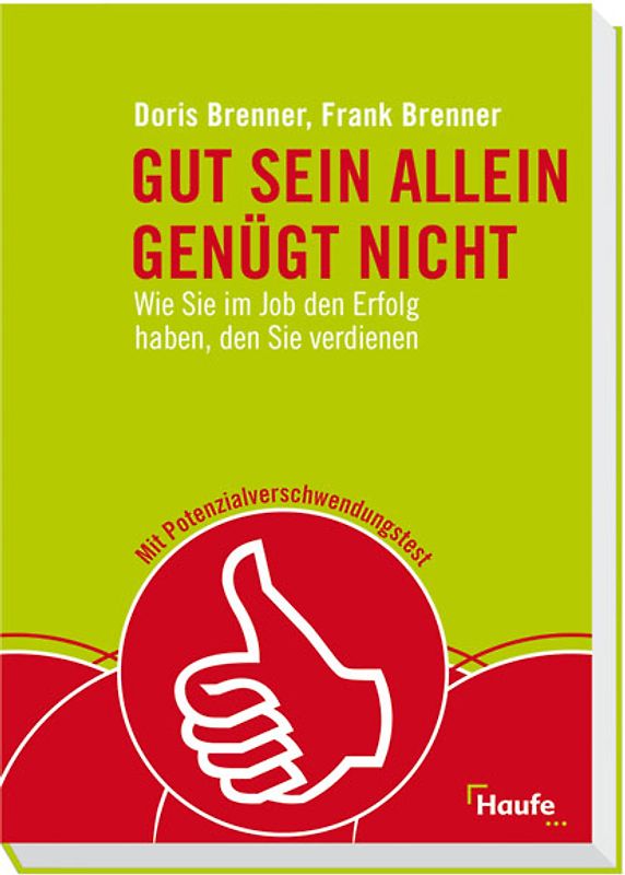 Gut sein allein genügt nicht