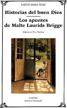 Historias del buen Dios ; Los apuntes de Malte Laurids Bridge