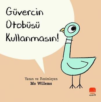 Güvercin Otobüsü Kullanmasin