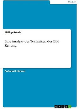 Eine Analyse der Techniken der Bild Zeitung