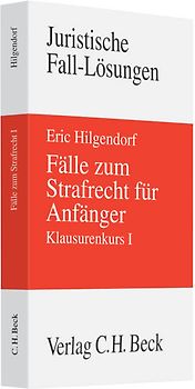 Fälle zum Strafrecht für Anfänger