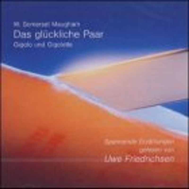 Ein glückliches Paar. Gigolo und Gigolette. Ungekürzte Erzählungen