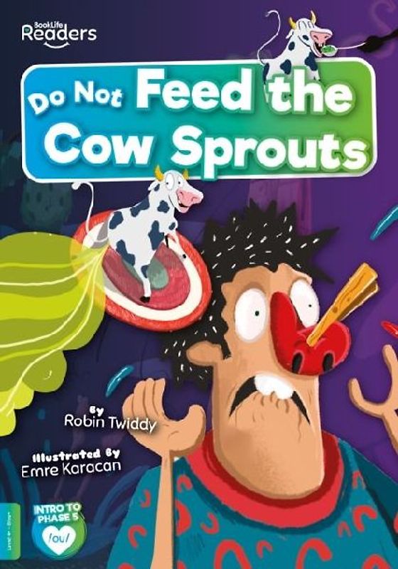 Do Not Feed the Cow Sprouts