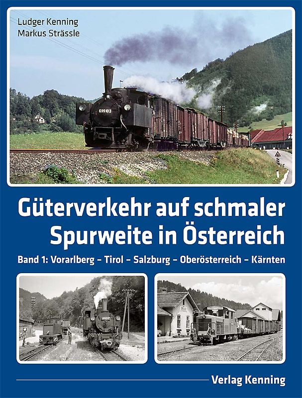 Güterverkehr auf schmaler Spurweite in Österreich
