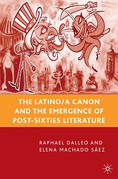 The Latino/a Canon and the Emergence of Post-Sixties Literature