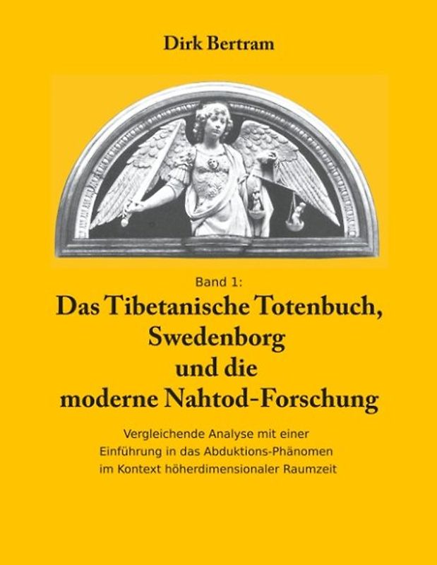 Das Tibetanische Totenbuch, Swedenborg und die moderne Nahtod-Forschung