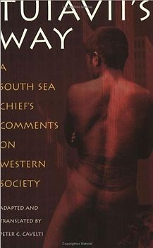 Der Papalagi. Englischsprachige Ausgabe. Die Reden des Südseehäuptlings Tuiavii aus Tiavea / Tuiavii's Way. A South Sea Chief's Comments on Western Society