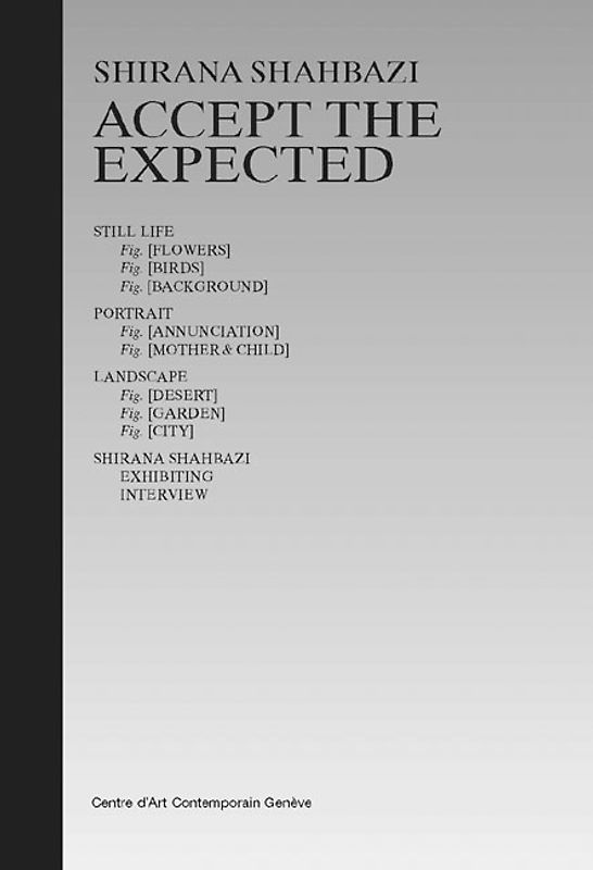 Shirana Shahbazi. Accept the Expected