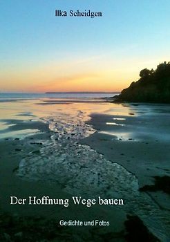 Der Hoffnung Wege bauen