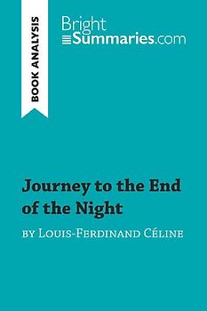 Journey to the End of the Night by Louis-Ferdinand Céline (Book Analysis)