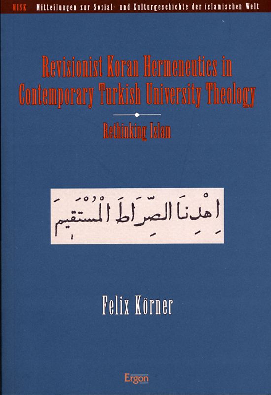 Revisionist Koran Hermeneutics in Contemporary Turkish University Theology