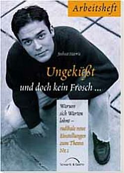 Ungeküsst und doch kein Frosch