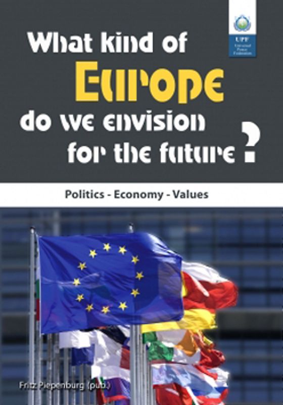 What kind of Europe do we envision for the future?
