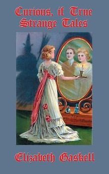 Curious, If True: Strange Tales