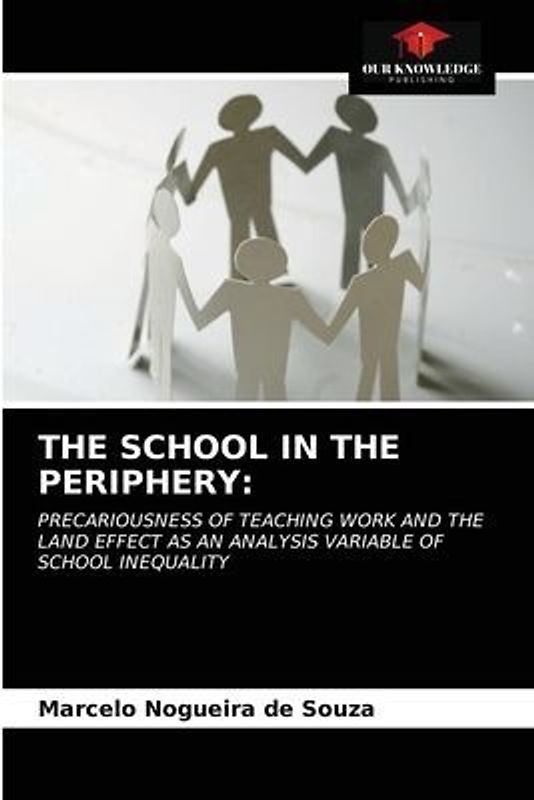 THE SCHOOL IN THE PERIPHERY: