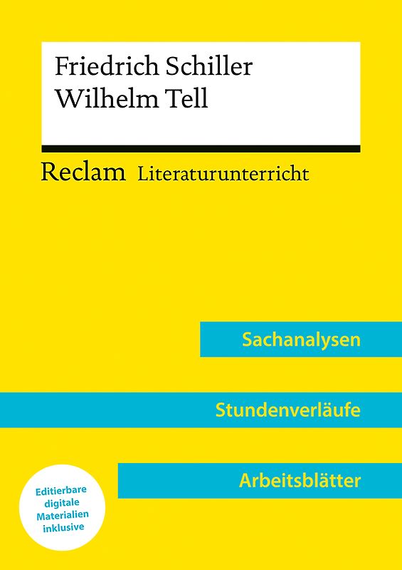 Friedrich Schiller: Wilhelm Tell (Lehrerband) – Mit Downloadpaket (Unterrichtsmaterialien)
