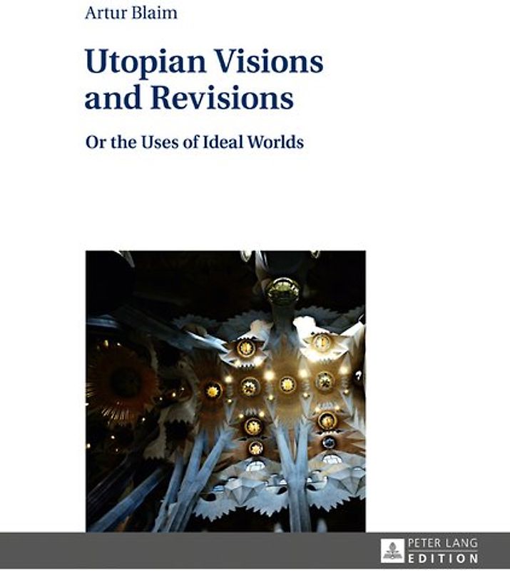 Utopian Visions and Revisions