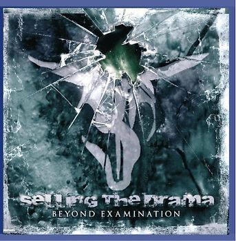 Selling The Drama - Beyond Examination