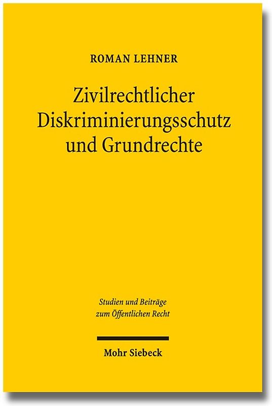 Zivilrechtlicher Diskriminierungsschutz und Grundrechte