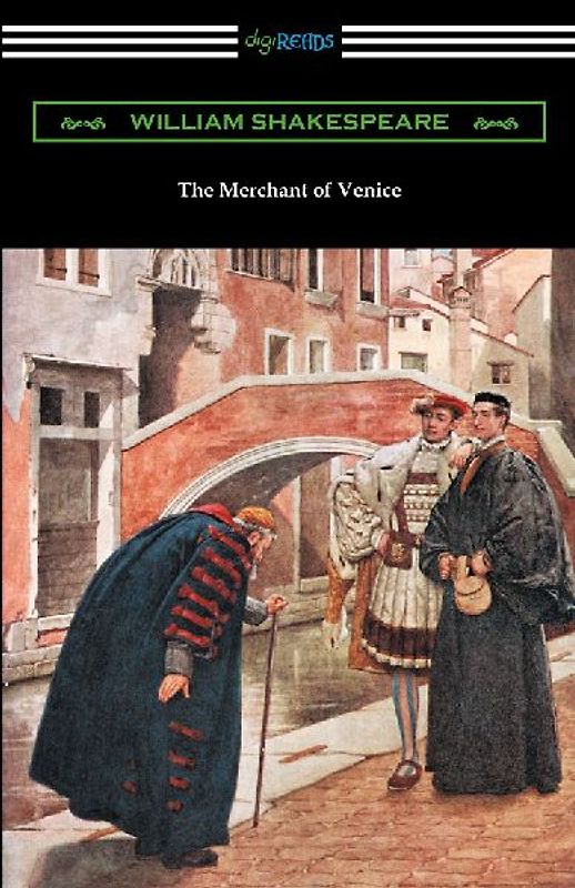 The Merchant of Venice (Annotated by Henry N. Hudson with an Introduction by Charles Harold Herford)