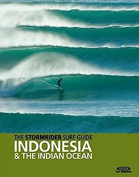 The Stormrider Surf Guide - Indonesia and the Indian Ocean